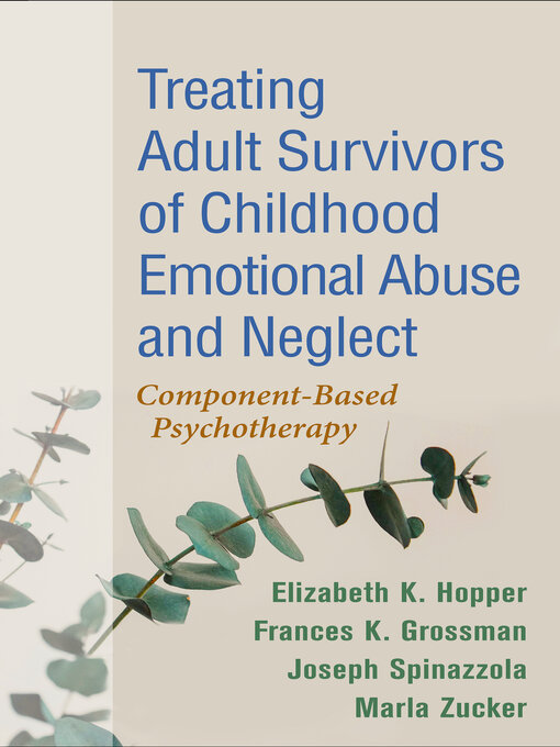 Title details for Treating Adult Survivors of Childhood Emotional Abuse and Neglect by Elizabeth K. Hopper - Wait list